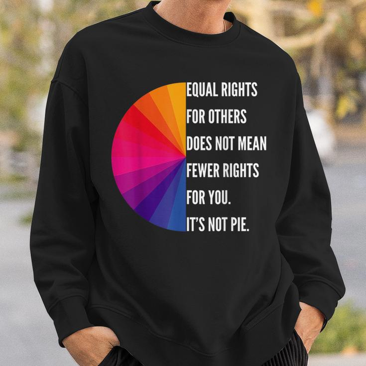 Equal Rights For Others Does Not Mean Fewer Rights For You Equal Rights Funny Gifts Sweatshirt Gifts for Him