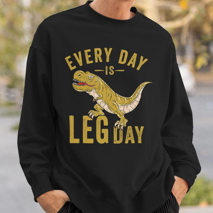 Every Day Is Leg Day Trex Tyrannosaurus Rex Gym Workout Sweatshirt Gifts for Him
