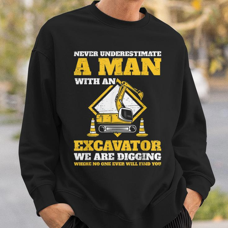 Excavator Drivers Never Underestimate An Old Man Excavator Gift For Mens Sweatshirt Gifts for Him