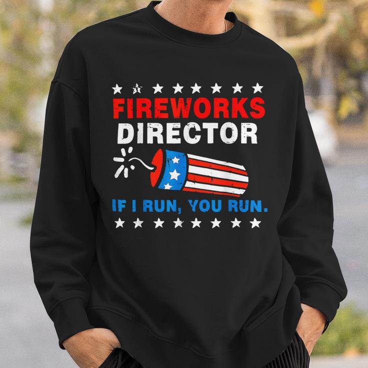 Fireworks Director If I Run You Run 4Th Of July Usa Flag 1 Sweatshirt Gifts for Him