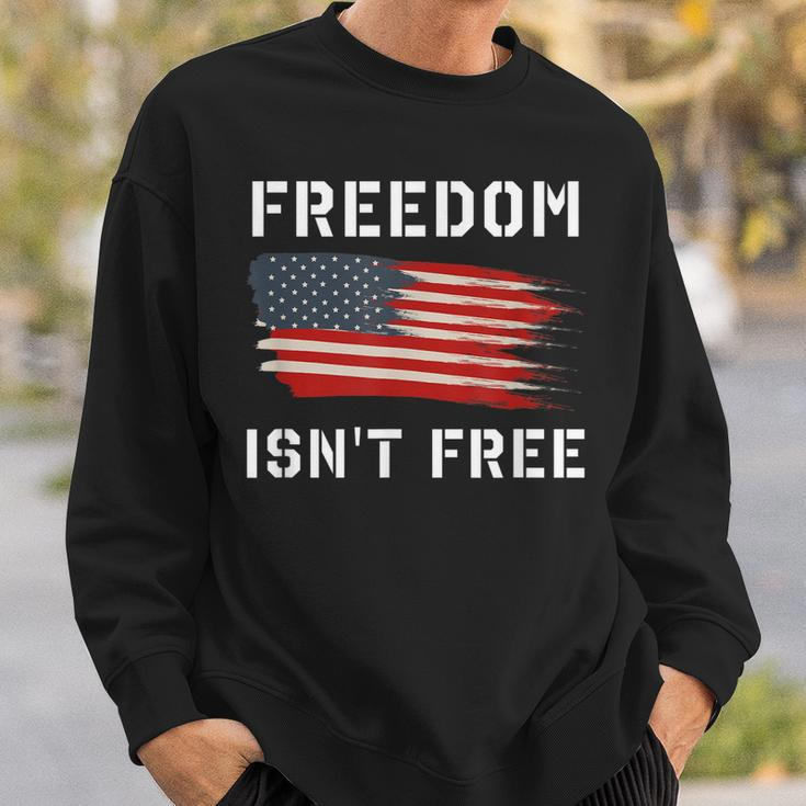 Freedom Isnt Free Veteran Patriotic American Flag Sweatshirt Gifts for Him