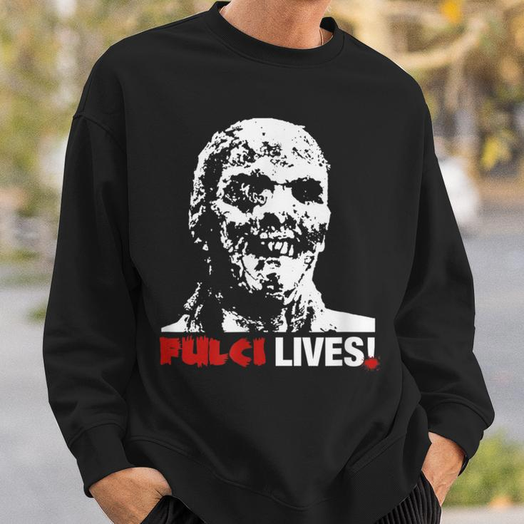 Fulci Lives Zombie Horror Movie Horror Sweatshirt Gifts for Him