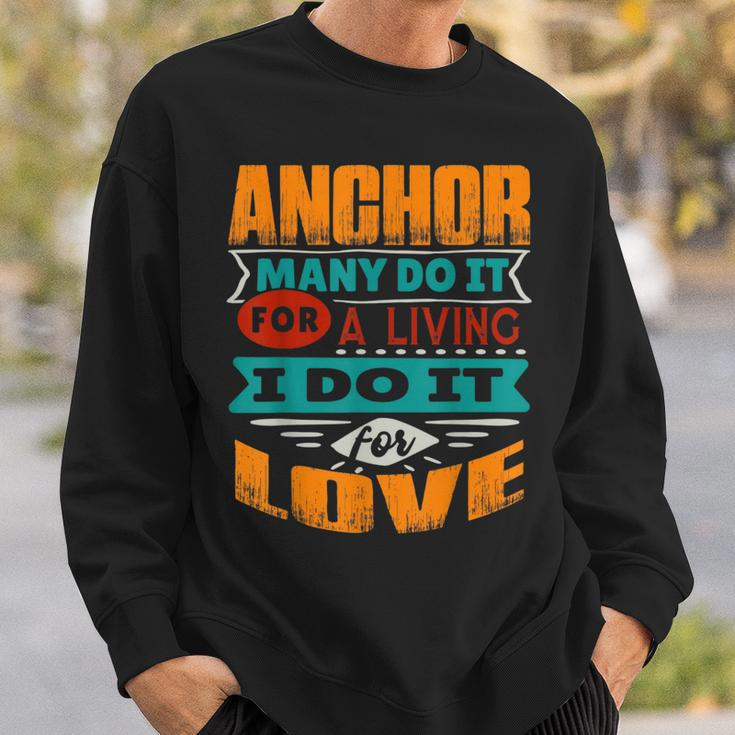 Funny Anchor Quote I Am Echocardiographer For Love Sweatshirt Gifts for Him