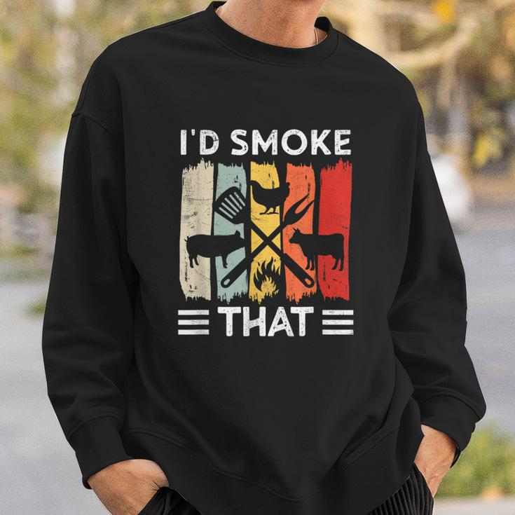 Funny Bbq Id Smoke That Meat Grill Funny Dad Bbq Sweatshirt Gifts for Him