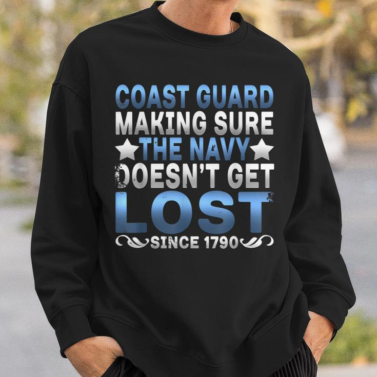 Funny Coast Guard Making Sure Navy Doesnt Get LostSweatshirt Gifts for Him