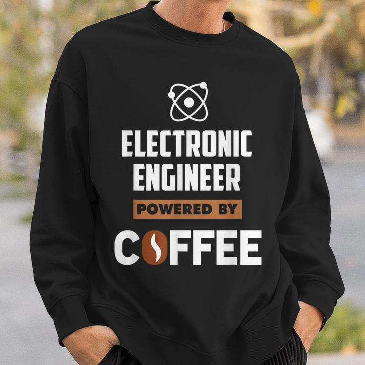 Electronic Engineer Powered By Cofee Sweatshirt Gifts for Him