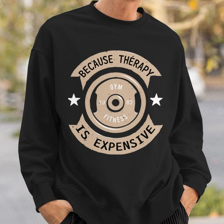 Funny Fitness Gym Design For Men And Women With Sayings Sweatshirt Gifts for Him