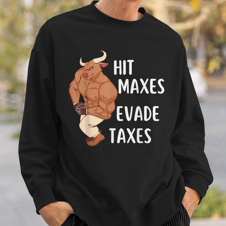 Funny Gym Weightlifting Hit Maxes Evade Taxes Workout Sweatshirt Gifts for Him