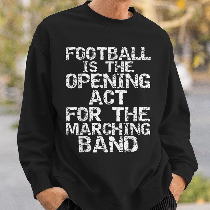 High School Marching Band Quote For Marching Band Sweatshirt Gifts for Him