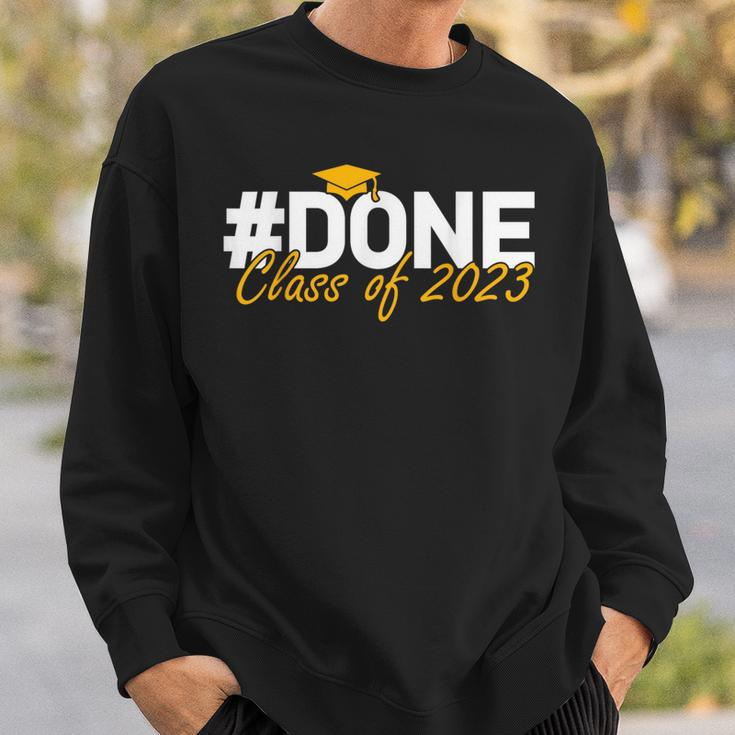 Funny Im Done Tag Class Of 2023 Senior Graduation Gifts Sweatshirt Gifts for Him
