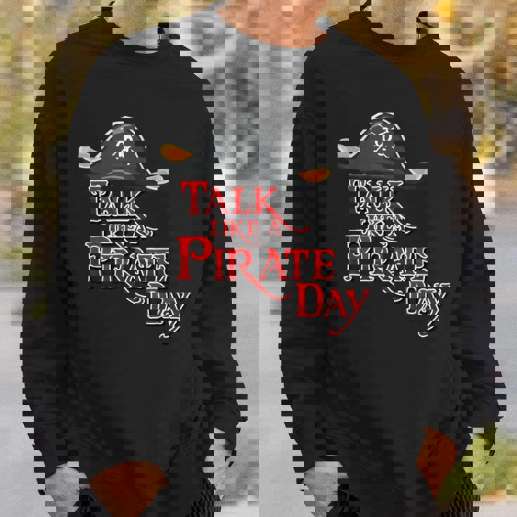 International Pirate Day Costume Talk Like A Pirate Sweatshirt Gifts for Him