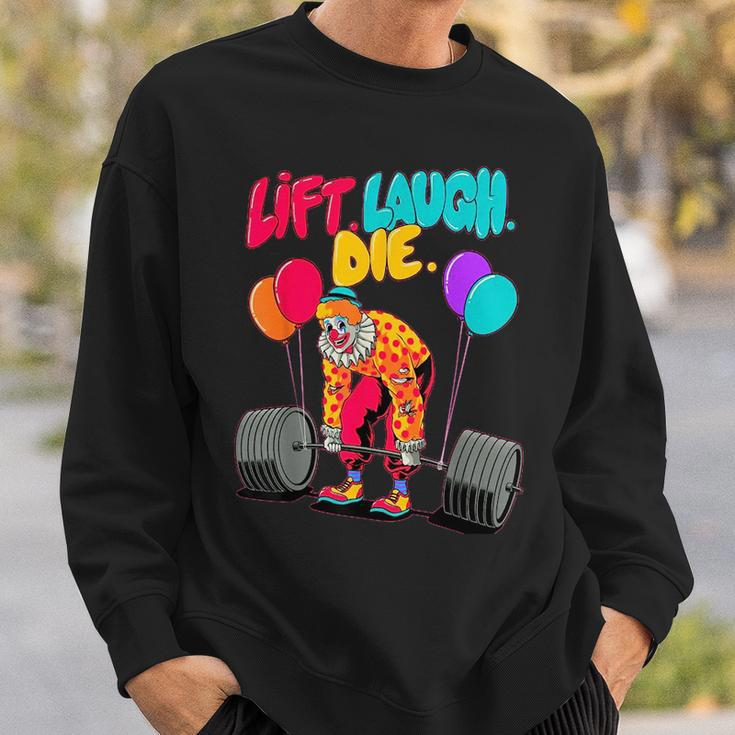 Funny Lift Laugh Die Gym Weightlifting Bodybuilding Fitness Sweatshirt Gifts for Him