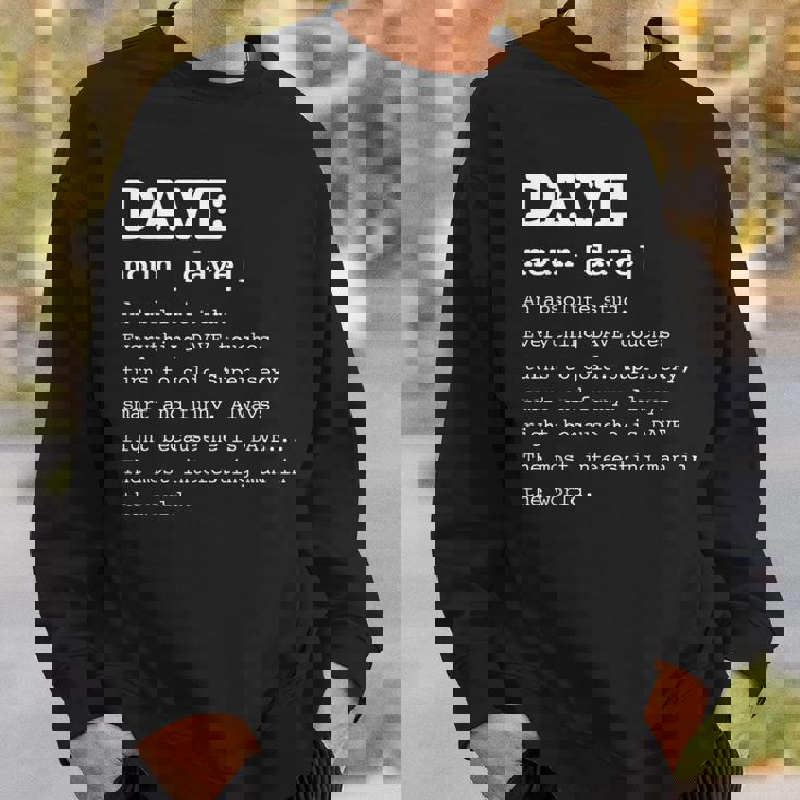 Name Definition Dave For David Sweatshirt Gifts for Him