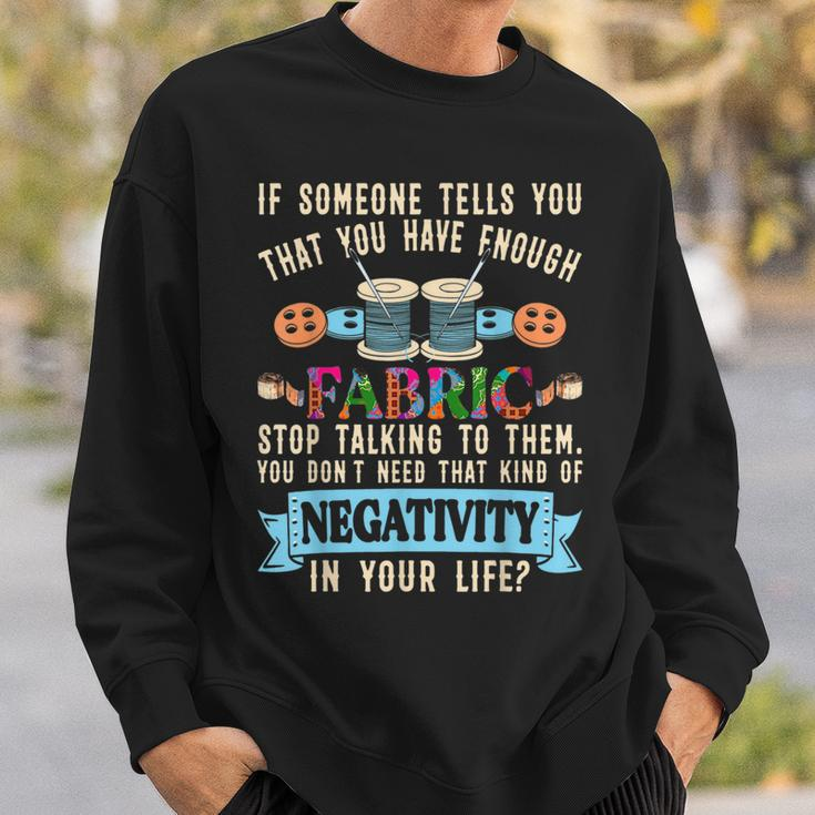 Funny Quilting Sewing Quote Gift For Sewer Quilter Sweatshirt Gifts for Him