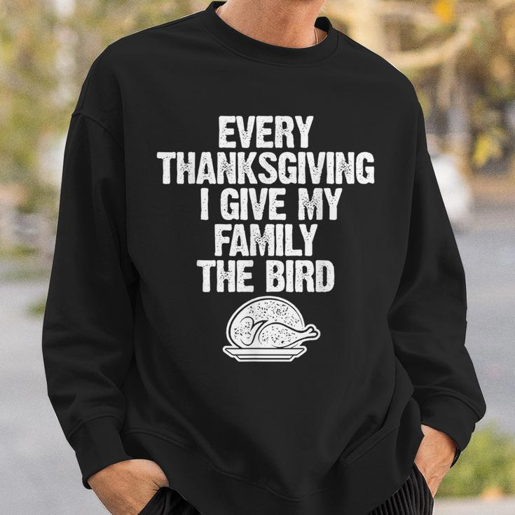 Funny Thanksgiving I Give My Family The Bird Adults Thanksgiving Funny Gifts Sweatshirt Gifts for Him