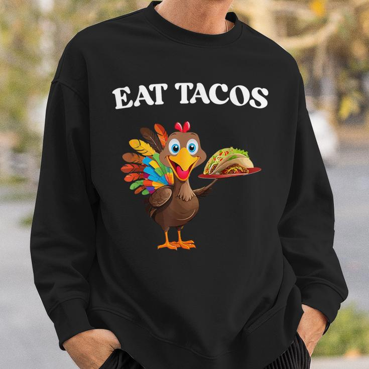 Thanksgiving Turkey Eat Tacos Mexican Thanksgiving Sweatshirt Gifts for Him