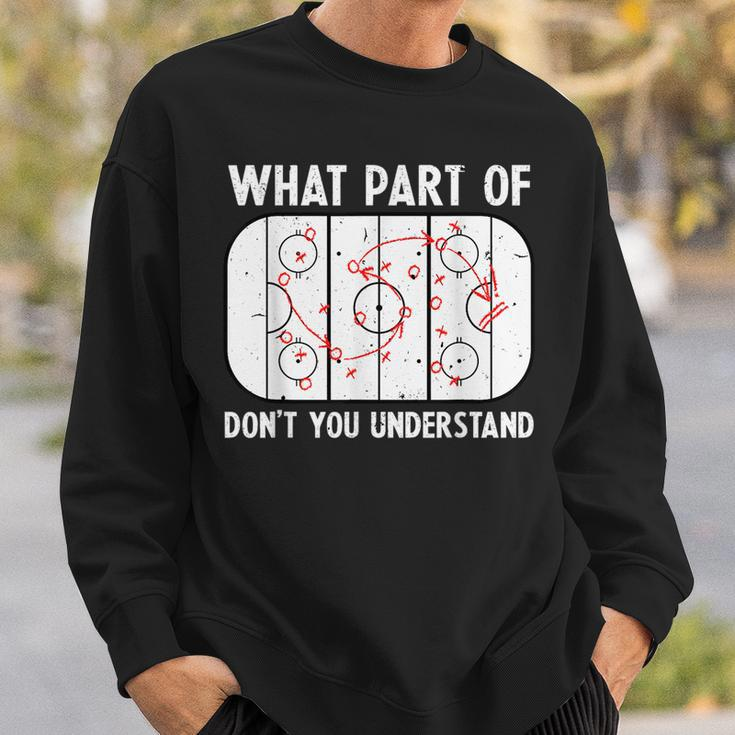 Funny What Part Of Hockey Dont You Understand Hockey Player Sweatshirt Gifts for Him