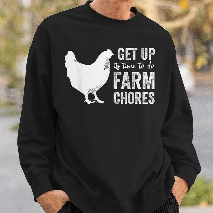 Get Up Its Time To Do Farm Chores Sweatshirt Gifts for Him