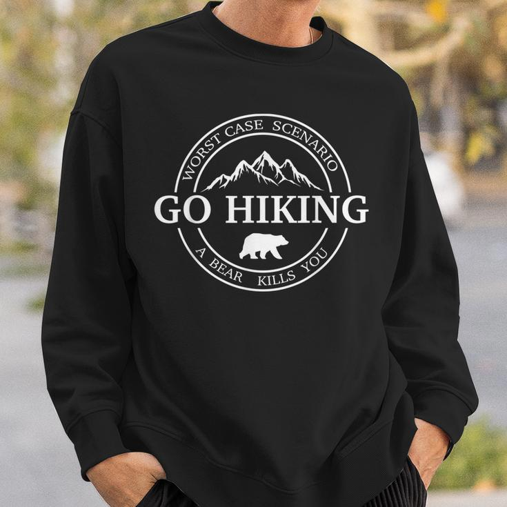 Go Hiking Worst Case Scenario A Bear Kills You Camping Sweatshirt Gifts for Him