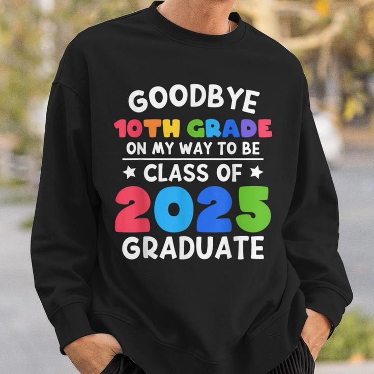 Goodbye 10Th Grade Class Of 2025 Graduate 10Th Grade Cute Sweatshirt Gifts for Him
