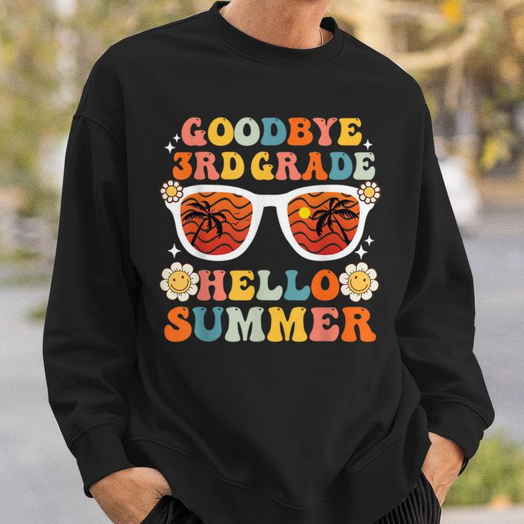 Goodbye 3Rd Grade Hello Summer Funny Third Grade Graduate Sweatshirt Gifts for Him