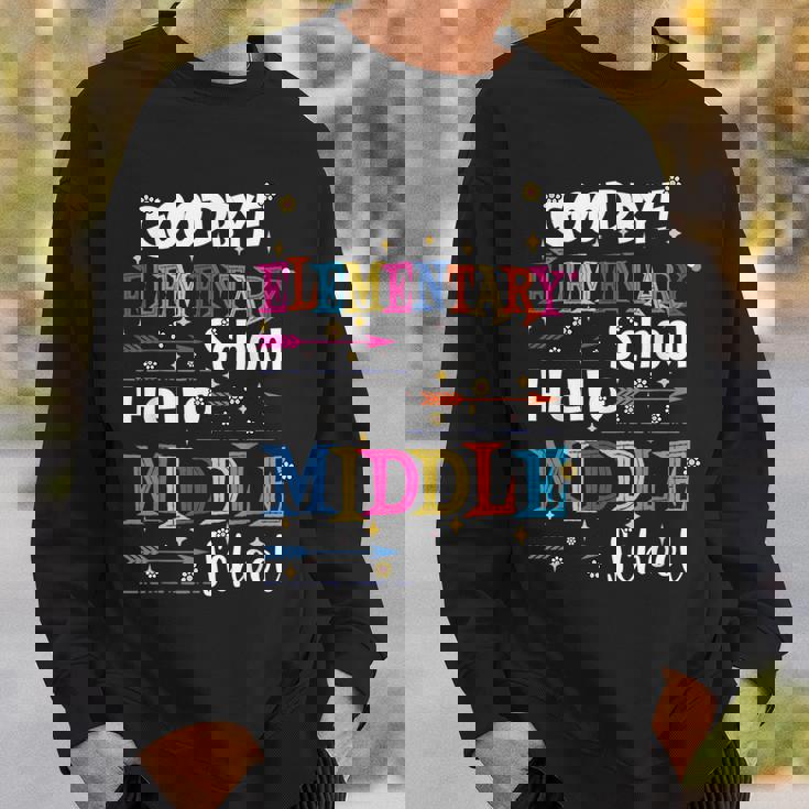 Goodbye Elementary School Hello Middle School Last Day Sweatshirt Gifts for Him
