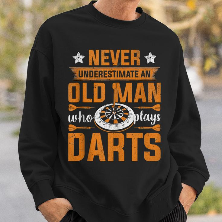 Grandpa Never Underestimate An Old Man Who Plays Darts Sweatshirt Gifts for Him