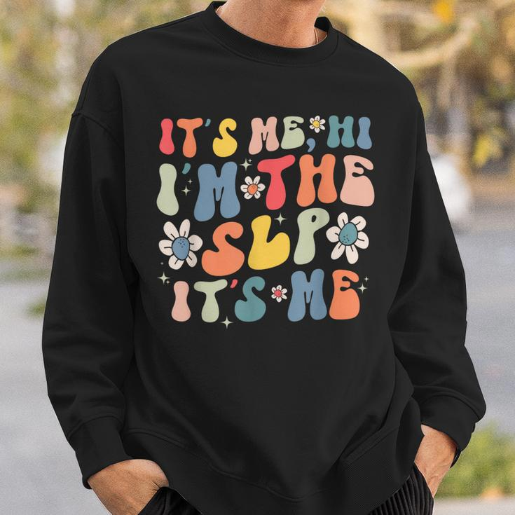 Groovy Its Me Hi Im The Slp Its Me Funny Speech Therapy Sweatshirt Gifts for Him