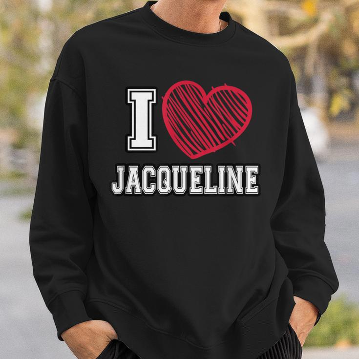 I Heart Jacqueline First Name I Love Jacqueline Personalized Sweatshirt Gifts for Him