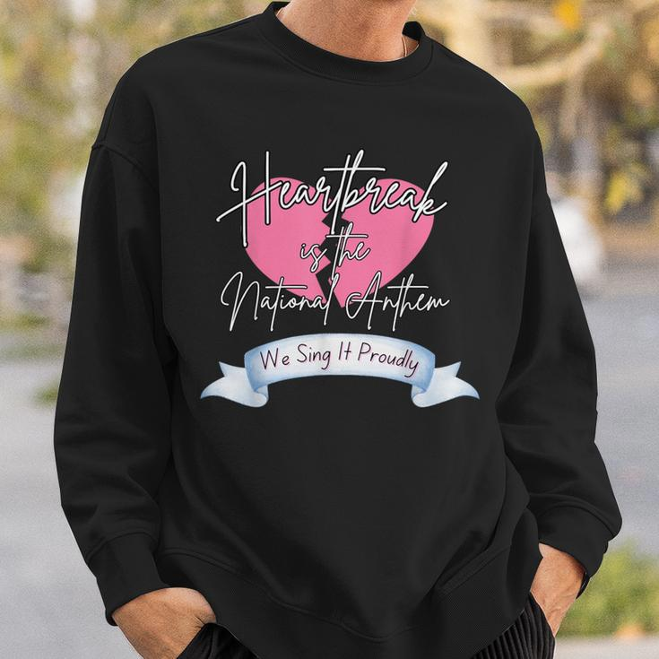 Heartbreak Is The National Anthem Sing It Proudly Sweatshirt Gifts for Him