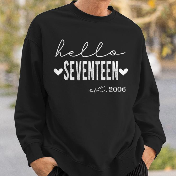 Hello Sevenn Est 2006 17 Years Old 17Th Birthday For Girl Sweatshirt Gifts for Him