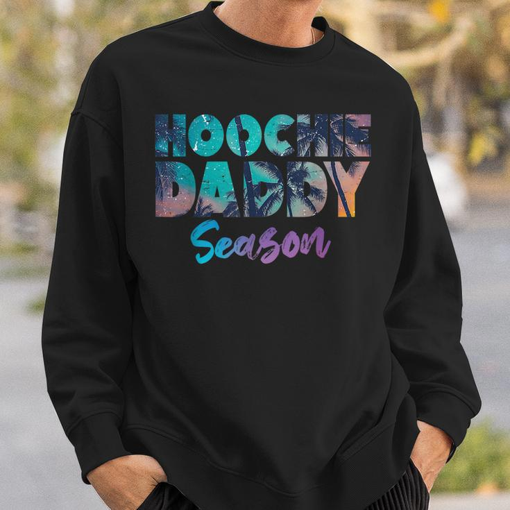 Hoochie Father Day Season Funny Daddy Sayings Sweatshirt Gifts for Him