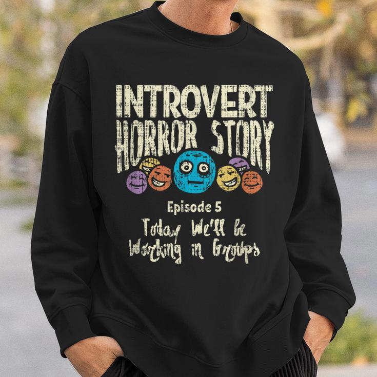 Horror Story Introvert Shy Antisocial Quote Creepy Halloween Halloween Sweatshirt Gifts for Him