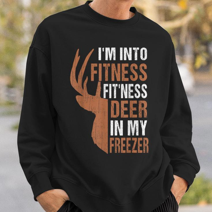 Hunting- I'm Into Fitness Deer Freezer Hunter Dad Sweatshirt Gifts for Him