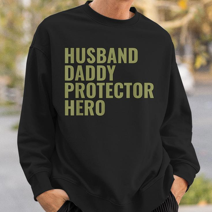 Husband Daddy Protector Hero Fathers Day Military Style Gift For Mens Sweatshirt Gifts for Him