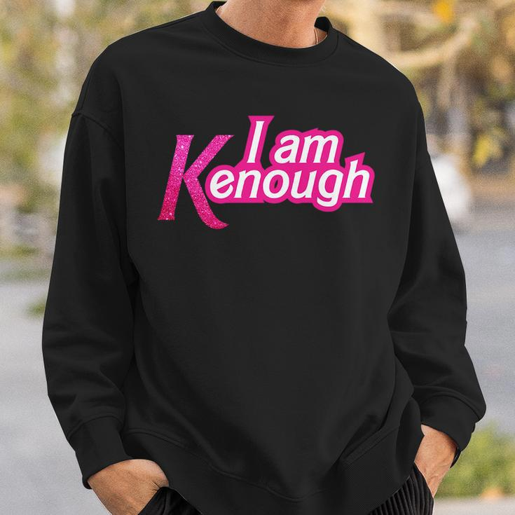 I Am K Enough Funny Kenenough Sweatshirt Gifts for Him
