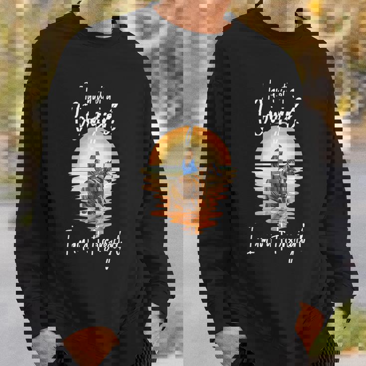 I Am Not A Cowgirl I Am A Horsegirl Horse Equestrians Sweatshirt Gifts for Him