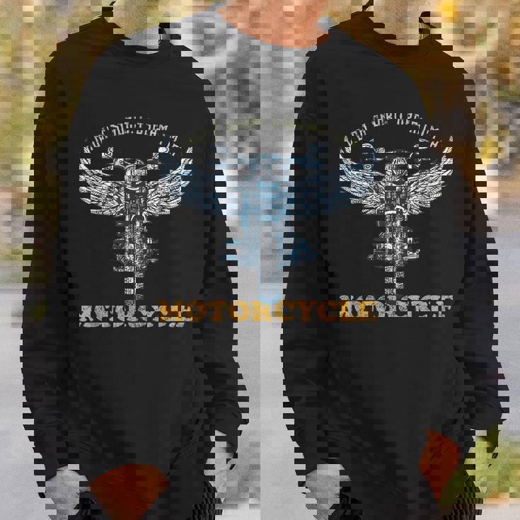 I Dont Snore I Dream Im A Motorcycle Snoring Bikers Funny Sweatshirt Gifts for Him