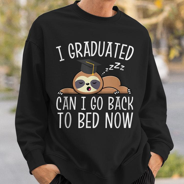 I Graduated Can I Go Back To Bed Now Humor Congratulations Sweatshirt Gifts for Him