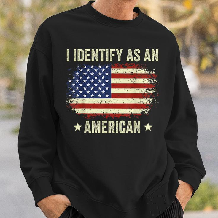 I Identify As An American Proud American Sweatshirt Gifts for Him