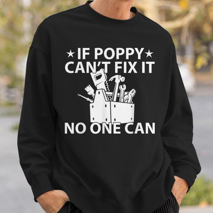 If Poppy Cant Fix It No One Can Funny Grandpa Sweatshirt Gifts for Him