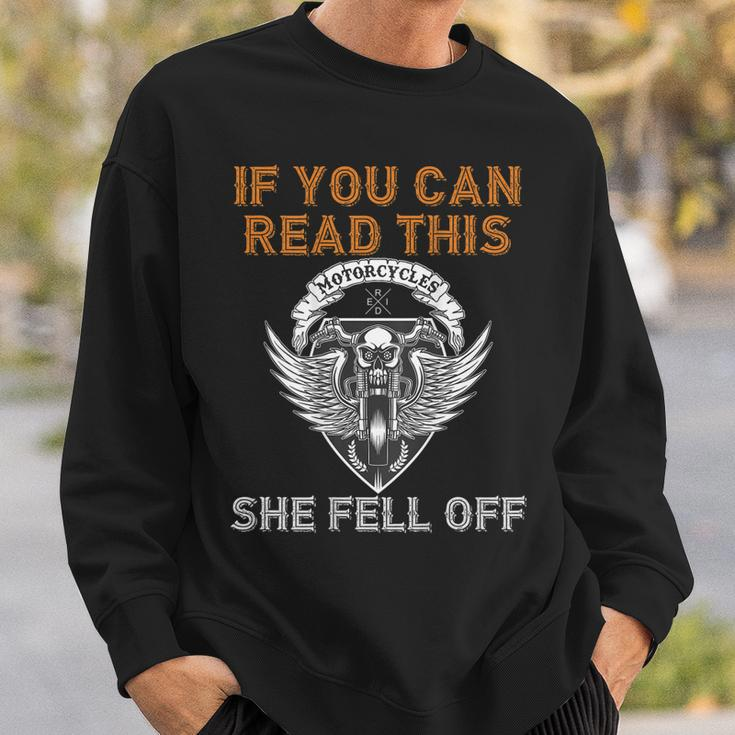 If You Can Read This She Fell Off Motorcycle Skull On Back Gift For Mens Sweatshirt Gifts for Him