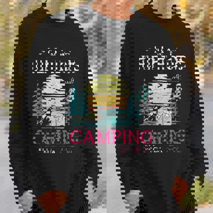 Im A Flip Flops And Camping Kinda Girl Camper Women Camping Sweatshirt Gifts for Him