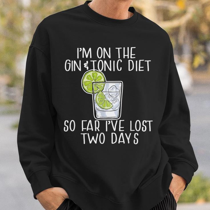 I'm On The Gin & Tonic Diet I've Lost 2 Days Joke Meme Sweatshirt Gifts for Him