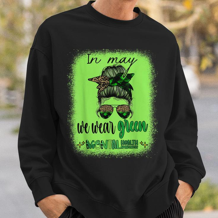 In May We Wear Green Mental Health Awareness Month Messy Bun Sweatshirt Gifts for Him
