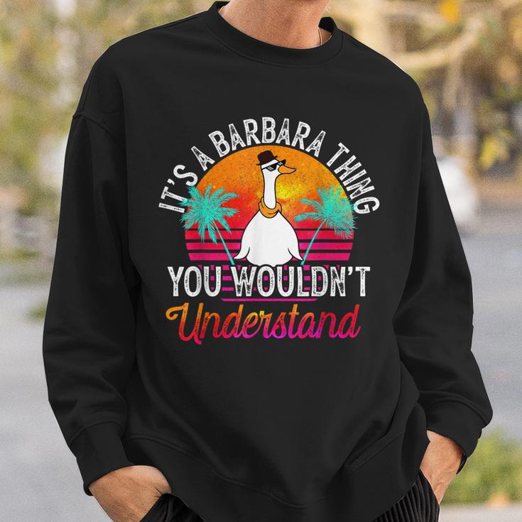 Its A Barbara Thing You Wouldnt Understand Funny Barbara Sweatshirt Gifts for Him