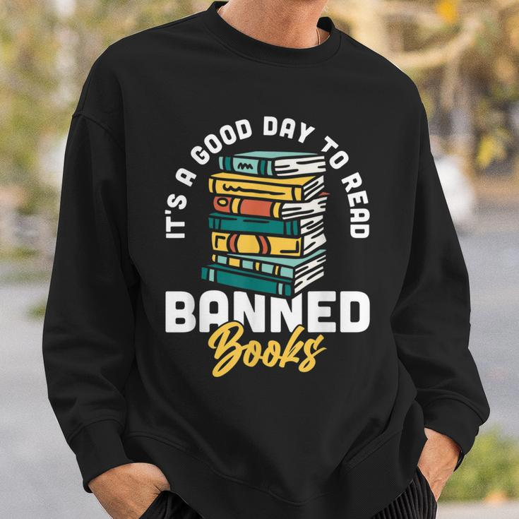 Its A Good Day To Read Banned Books Bibliophile Bookaholic Sweatshirt Gifts for Him