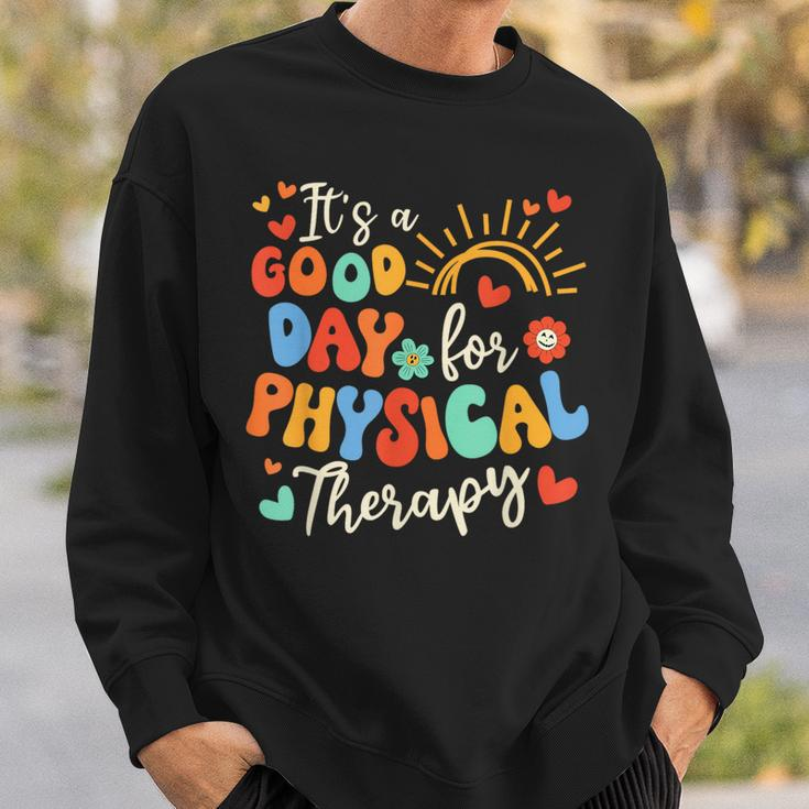 It's A Good Day For Physical Therapy Physical Therapist Pt Sweatshirt Gifts for Him