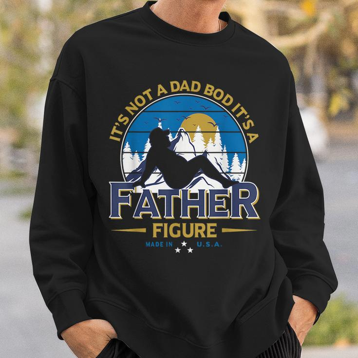 Its Not A Dad Bod Its A Father-Figure Funny Fathers Day Sweatshirt Gifts for Him