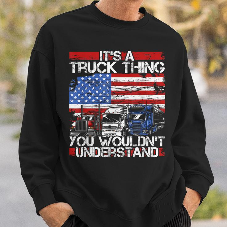 Its A Trucker Thing You Wouldnt Understand For Truck Driver Sweatshirt Gifts for Him